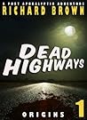 Dead Highways: Or...