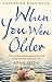 When You Were Older by Catherine Ryan Hyde