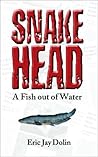 Snakehead: A Fish out of Water