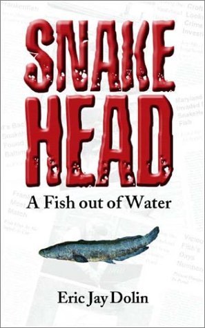 Snakehead: A Fish out of Water (Hardcover)