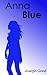 Anna Blue (Found Nothing, C...