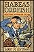 Habeas Codfish by Barry M. Levenson Habeas Codfish by Barry M. Levenson