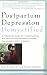 Postpartum Depression Demys...
