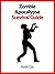 Zombie Apocalypse Survival Guide