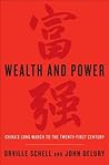 Book cover for Wealth and Power: China's Long March to the Twenty-first Century