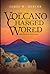 The Volcano That Changed The World