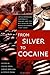 From Silver to Cocaine by Steven Topik