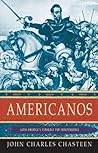 Americanos: Latin America's Struggle for Independence (Pivotal Moments in World History) Book cover for Americanos: Latin America's Struggle for Independence (Pivotal Moments in World History)