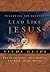 Lead Like Jesus Study Guide