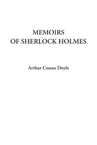 Memoirs of Sherlock Holmes
