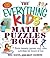 The Everything Kids' Math Puzzles Book: Brain Teasers, Games, and Activities for Hours of Fun (Everything® Kids Series)