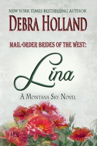 Lina (Mail-Order Brides of the West #4; Montana Sky)