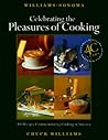Celebrating the Pleasures of Cooking: Chuck Williams Commemorates 40 Years of Cooking in America (Williams-Sonoma)