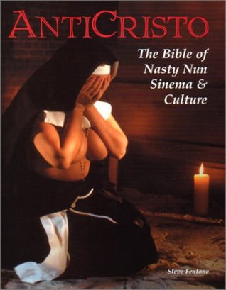 Anticristo: The Bible of Nasty Nun Sinema & Culture (Paperback)