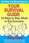 Your Survival Guide: 14 Ways to Stay Afloat in This Economy