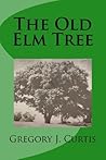 The Old Elm Tree