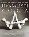 Jivamukti Yoga: P...