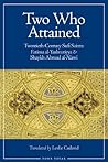 Two Who Attained: Twentieth-Century Sufi Saints: Fatima al-Yashrutiyya & Shaykh Ahmad al-'Alawi
