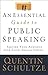 An Essential Guide to Public Speaking by Quentin J. Schultze