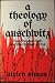 A theology of Auschwitz: Th...