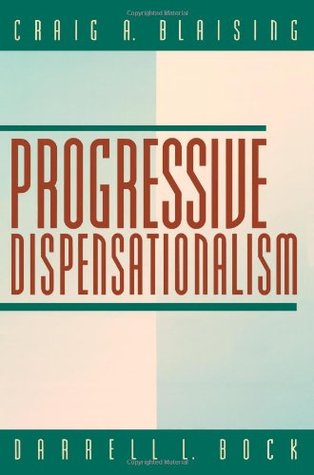 Progressive Dispensationalism (Paperback)