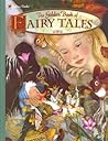 The Golden Book of Fairy Tales by Adrienne Segur