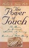Book cover for The Power of Touch: The Basis for Survival, Health, Intimacy, and Emotional Well-Being!