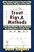 Trout Rigs and Methods: All...