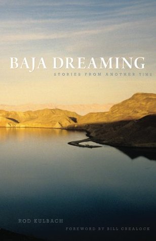 Baja Dreaming: Stories from another time