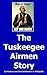 The Tuskeegee Airmen Story