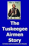 The Tuskeegee Airmen Story by Ira Krakow