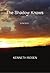 The Shadow Knows by Kenneth Rosen