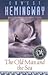 The Old Man and The Sea by Ernest Hemingway