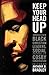 Keep Your Head Up: America's New Black Christian Leaders, Social Consciousness, and the Cosby Conversation