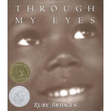 Through My Eyes By Ruby Bridges