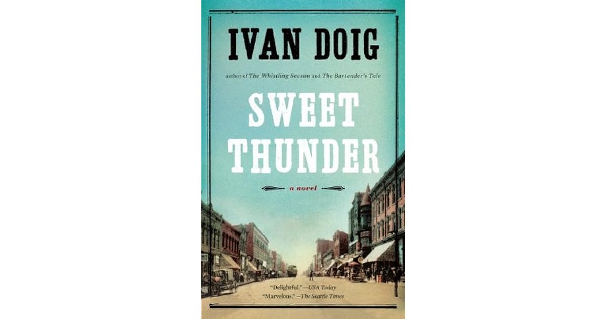 Sweet Thunder by Ivan Doig