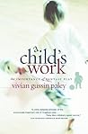 A Child's Work: The Importance of Fantasy Play A Child's Work: The Importance of Fantasy Play