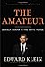 The Amateur: Barack Obama in the White House