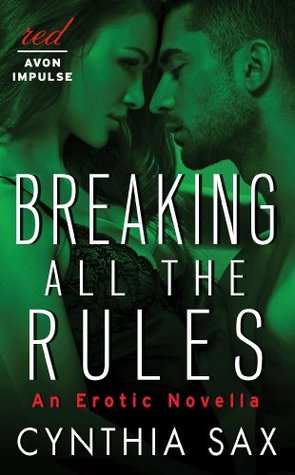 Breaking All the Rules (The Seen Trilogy, #3.1)