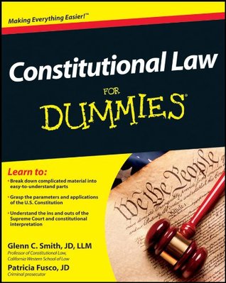 Constitutional Law For Dummies (Kindle Edition)