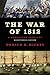 The War of 1812: A Forgotte...