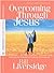 Overcoming Through Jesus by Bill Liversidge