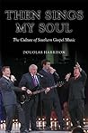 Then Sings My Sou...