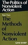 The Methods of Nonviolent Action The Methods of Nonviolent Action