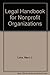 Legal Handbook for Nonprofit Organizations by Marc J. Lane