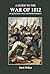 A Guide to the War of 1812 in Question and Answer Format (Early American History in Question & Answer Format)