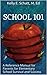 School 101: A Reference Manual for Parents for Elementary School Survival and Success