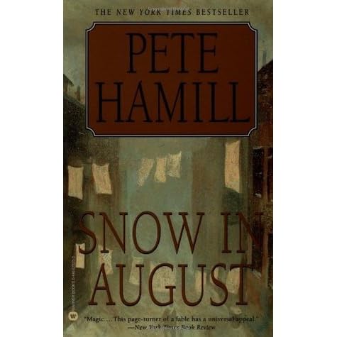 Snow in August by Pete Hamill — Reviews, Discussion, Bookclubs, Lists