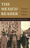 The Mexico Reader by Gilbert M. Joseph
