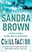 Chill Factor by Sandra       Brown